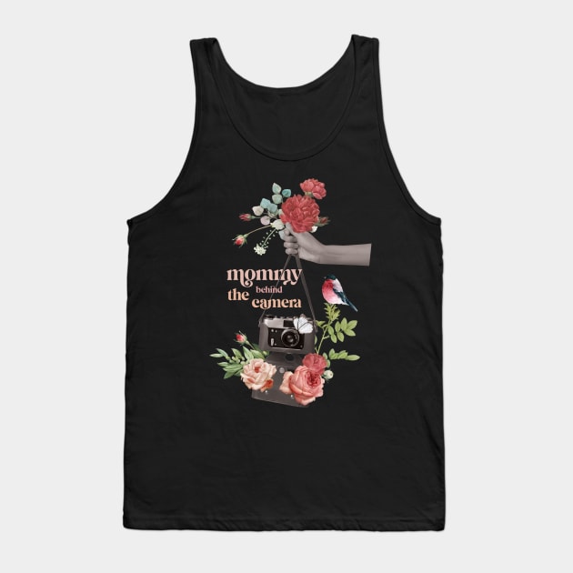Photographer mom Mommy behind the camera with romantic flowers Tank Top by Kuku Craft